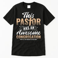 Pastor Has An Awesome Congregation Christian Bought Me This Tall T-Shirt