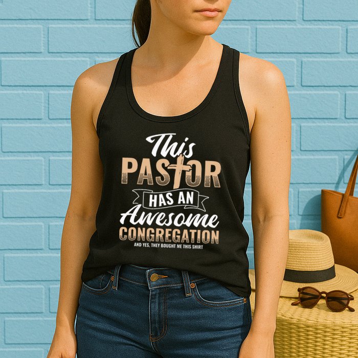 Pastor Has An Awesome Congregation Christian Bought Me This Womens Tank Top