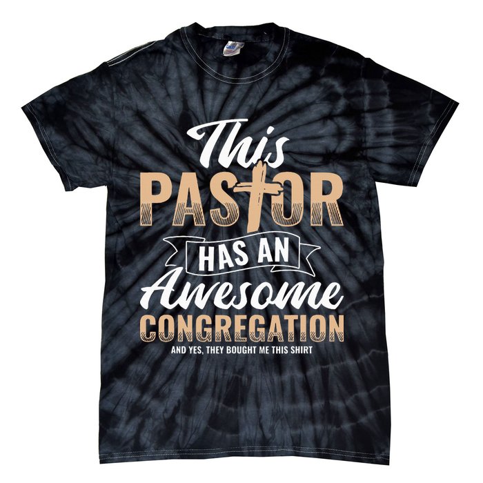 Pastor Has An Awesome Congregation Christian Bought Me This Tie-Dye T-Shirt