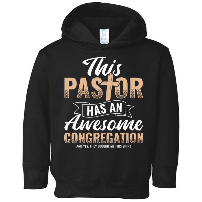 Pastor Has An Awesome Congregation Christian Bought Me This Toddler Hoodie