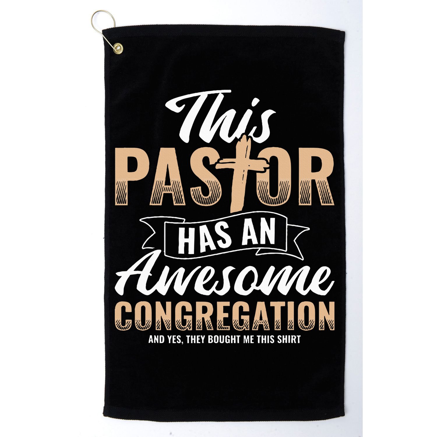 Pastor Has An Awesome Congregation Christian Bought Me This Golf Towel