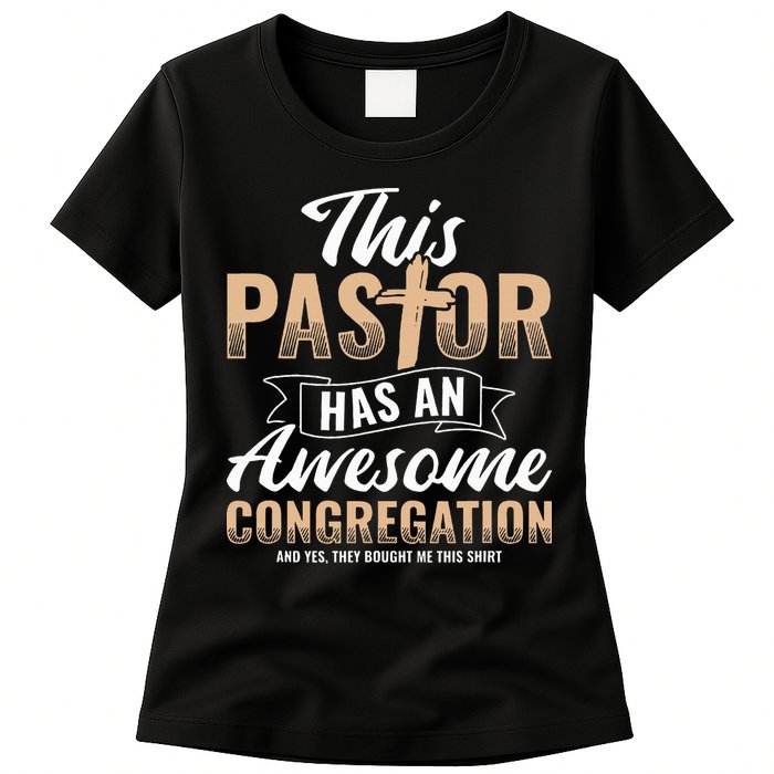 Pastor Has An Awesome Congregation Christian Bought Me This Womens T-Shirt