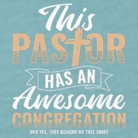 Pastor Has An Awesome Congregation Christian Bought Me This Sueded Cloud Jersey T-Shirt
