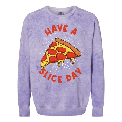 Pizza Have A Slice Day Funny Pizza Colorblast Crewneck Sweatshirt