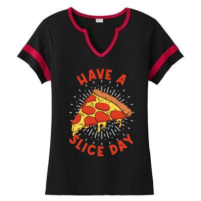 Pizza Have A Slice Day Funny Pizza Ladies Halftime Notch Neck Tee