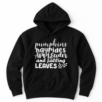 Pumpkins Hayrides Apple Cider And Falling Leaves Hoodie