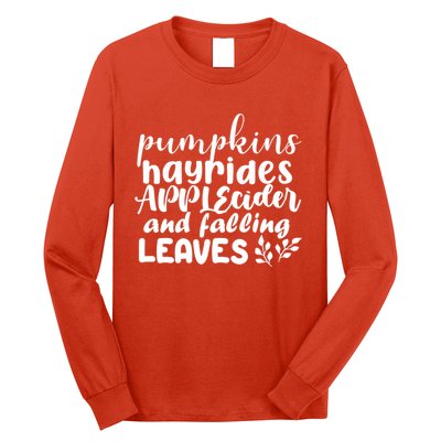 Pumpkins Hayrides Apple Cider And Falling Leaves Long Sleeve Shirt