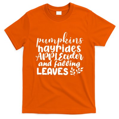 Pumpkins Hayrides Apple Cider And Falling Leaves T-Shirt