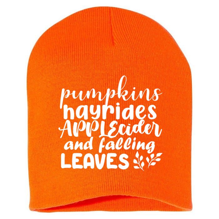 Pumpkins Hayrides Apple Cider And Falling Leaves Short Acrylic Beanie