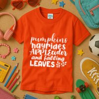 Pumpkins Hayrides Apple Cider And Falling Leaves Kids T-Shirt