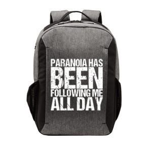 Paranoia Has Been Following Me All Day Tal Awareness Gift Vector Backpack