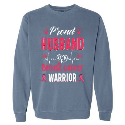 Proud Husband Breast Cancer Warrior Awareness Pink Ribbon Garment-Dyed Sweatshirt