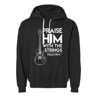 Praise Him Christian Worship Electric Guitar Jesus 3 Garment-Dyed Fleece Hoodie