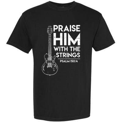 Praise Him Christian Worship Electric Guitar Jesus 3 Garment-Dyed Heavyweight T-Shirt