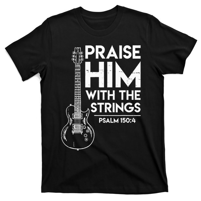 Praise Him Christian Worship Electric Guitar Jesus 3 T-Shirt