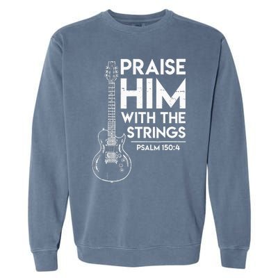 Praise Him Christian Worship Electric Guitar Jesus 3 Garment-Dyed Sweatshirt