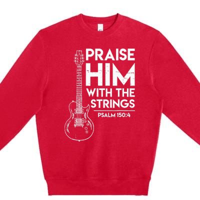 Praise Him Christian Worship Electric Guitar Jesus 3 Premium Crewneck Sweatshirt