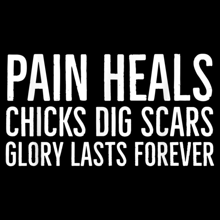 Pain Heals Chicks Dig Scars Glory Lasts Forever Impact Tech Backpack