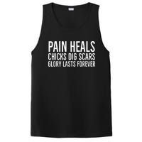 Pain Heals Chicks Dig Scars Glory Lasts Forever PosiCharge Competitor Tank