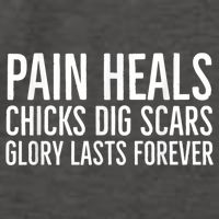 Pain Heals Chicks Dig Scars Glory Lasts Forever Vector Backpack