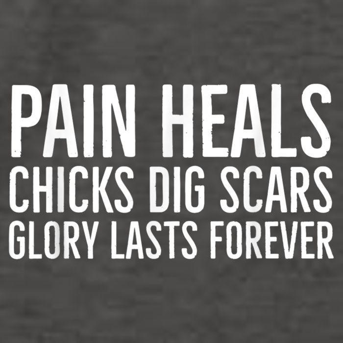 Pain Heals Chicks Dig Scars Glory Lasts Forever Vector Backpack