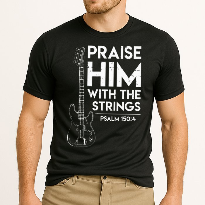 Praise Him Christian Worship Bass Guitar Player Cooling Performance Crew T-Shirt