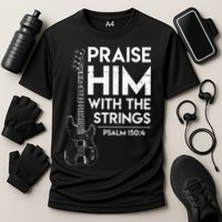 Praise Him Christian Worship Bass Guitar Player Cooling Performance Crew T-Shirt