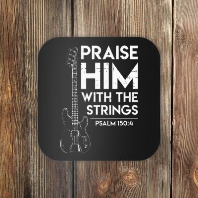 Praise Him Christian Worship Bass Guitar Player Coaster