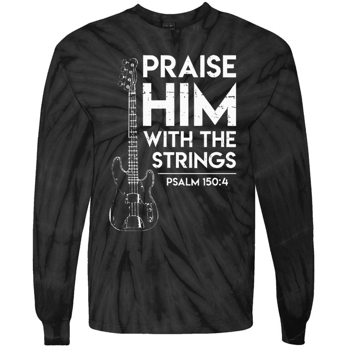 Praise Him Christian Worship Bass Guitar Player Tie-Dye Long Sleeve Shirt