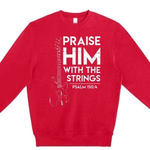 Praise Him Christian Worship Bass Guitar Player Premium Crewneck Sweatshirt