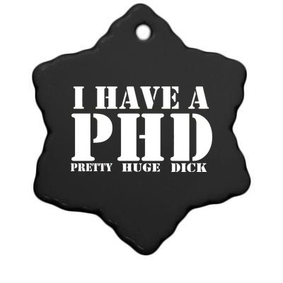 PHD Pretty Huge Dick Ceramic Star Ornament