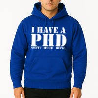 PHD Pretty Huge Dick Hoodie