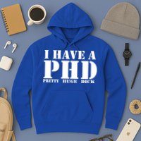 PHD Pretty Huge Dick Hoodie