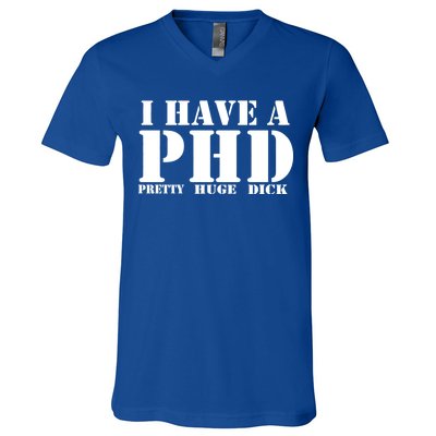 PHD Pretty Huge Dick V-Neck T-Shirt