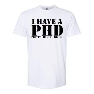 PHD Pretty Huge Dick Softstyle® CVC T-Shirt