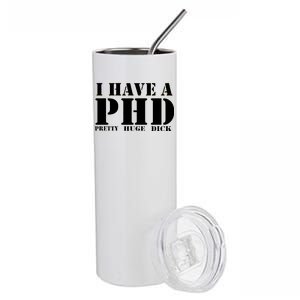 PHD Pretty Huge Dick Stainless Steel Tumbler