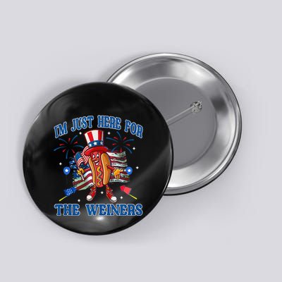 Patriotic Hot Dog Im Just Here For The Wieners 4th Of July Button