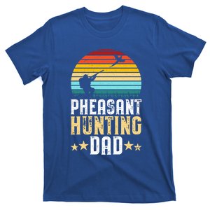 Pheasant Hunting Dad Fathers Day Pheasant Hunter Gift T-Shirt