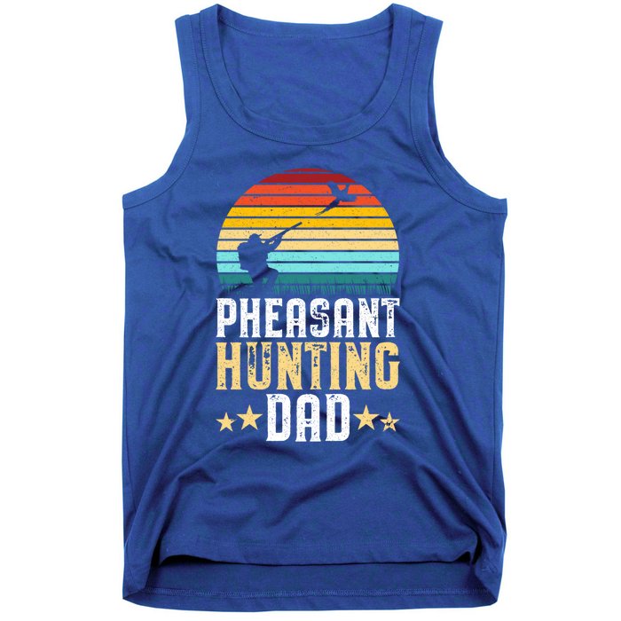 Pheasant Hunting Dad Fathers Day Pheasant Hunter Gift Tank Top