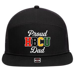 Proud Hbcu Dad Black College And University FatherS Day Funny Gift 7 Panel Mesh Trucker Snapback Hat