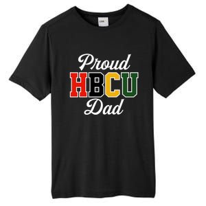 Proud Hbcu Dad Black College And University FatherS Day Funny Gift Tall Fusion ChromaSoft Performance T-Shirt