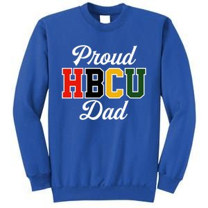 Proud Hbcu Dad Black College And University FatherS Day Funny Gift Sweatshirt