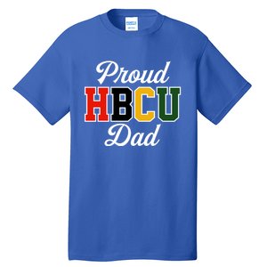 Proud Hbcu Dad Black College And University FatherS Day Funny Gift Tall T-Shirt