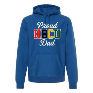 Proud Hbcu Dad Black College And University FatherS Day Funny Gift Premium Hoodie