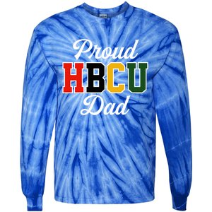 Proud Hbcu Dad Black College And University FatherS Day Funny Gift Tie-Dye Long Sleeve Shirt