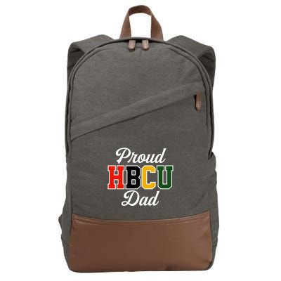 Proud Hbcu Dad Black College And University FatherS Day Funny Gift Cotton Canvas Backpack