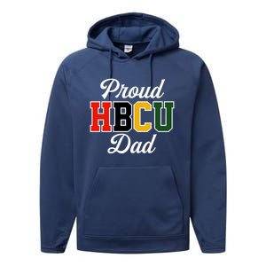 Proud Hbcu Dad Black College And University FatherS Day Funny Gift Performance Fleece Hoodie