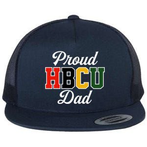 Proud Hbcu Dad Black College And University FatherS Day Funny Gift Flat Bill Trucker Hat