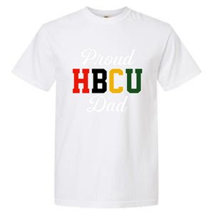 Proud Hbcu Dad Black College And University FatherS Day Funny Gift Garment-Dyed Heavyweight T-Shirt