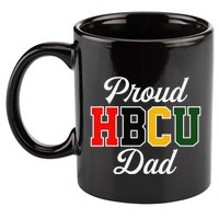 Proud Hbcu Dad Black College And University FatherS Day 11oz C Handle Ceramic Mug